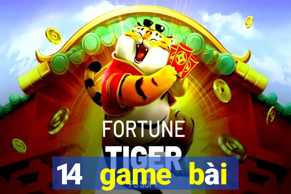 14 game bài trực tuyến