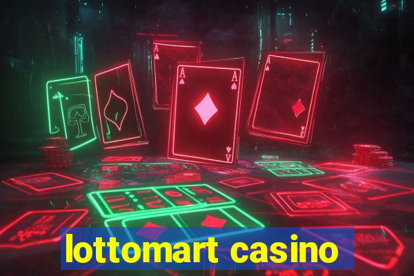 lottomart casino