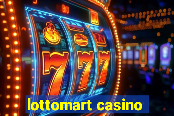 lottomart casino