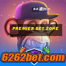 premier bet zone