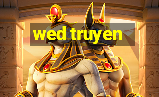 wed truyen