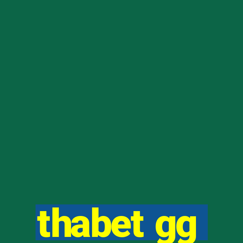 thabet gg