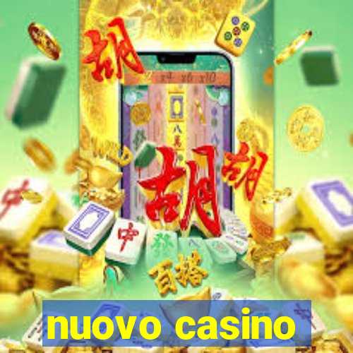 nuovo casino