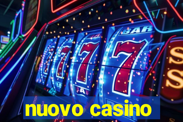 nuovo casino