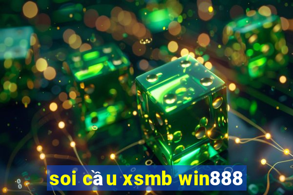 soi cầu xsmb win888