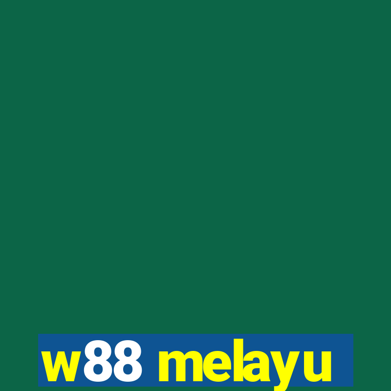 w88 melayu