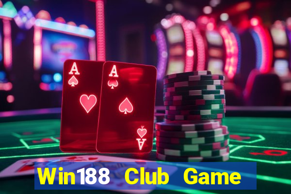 Win188 Club Game Bài Ma Thuật