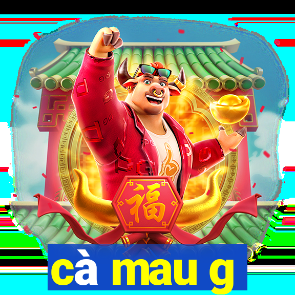 cà mau g