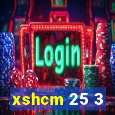 xshcm 25 3