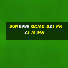 Sun8999 Game Bài Phái Mạnh