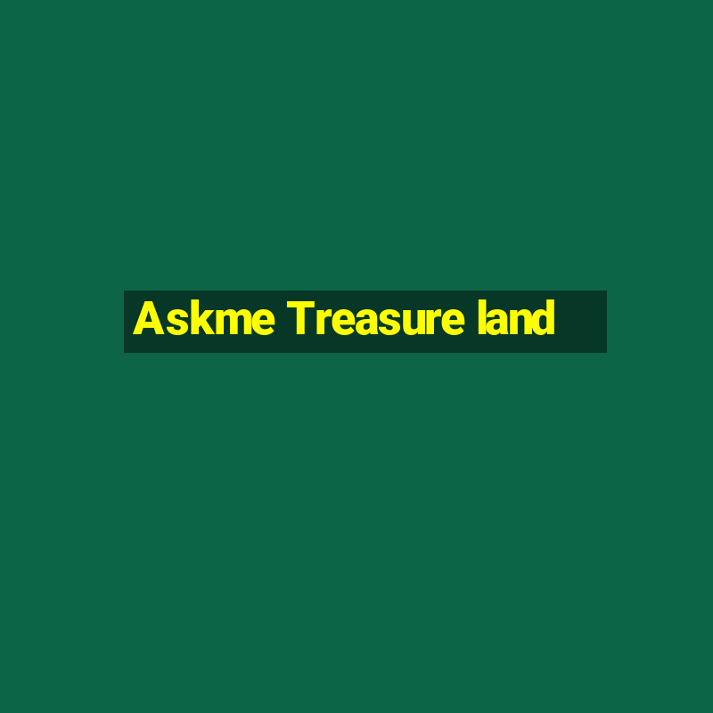 Askme Treasure land