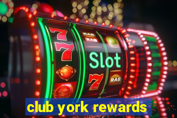 club york rewards