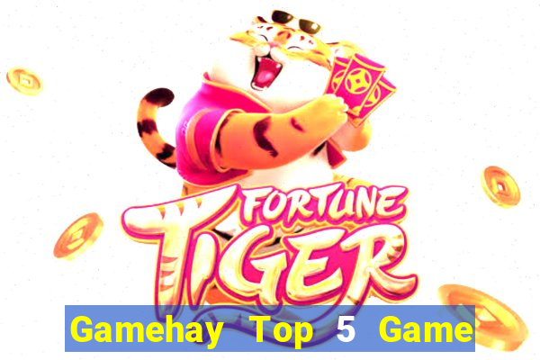 Gamehay Top 5 Game Bài Đổi Thưởng