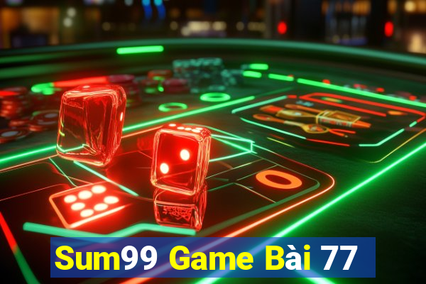 Sum99 Game Bài 77