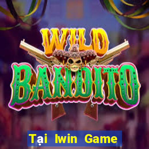 Tại Iwin Game Bài 3D