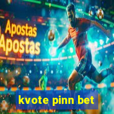 kvote pinn bet