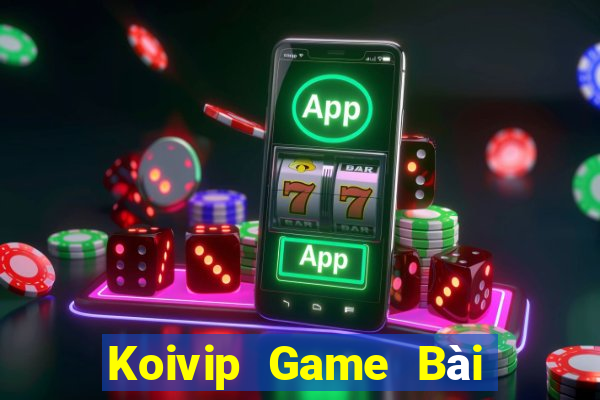 Koivip Game Bài Online Hay