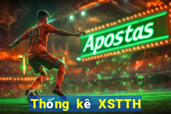 Thống kê XSTTH ngày 11