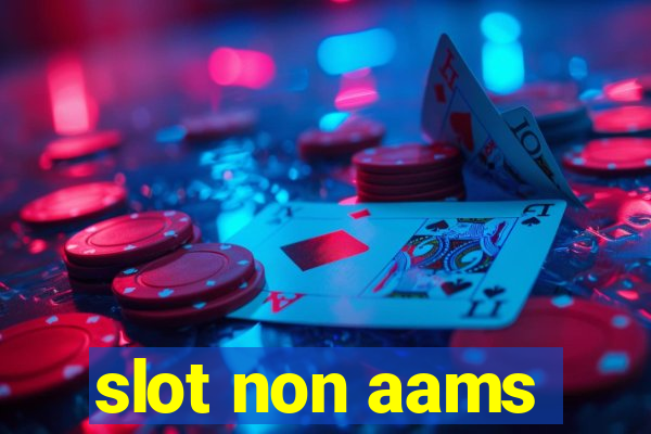 slot non aams