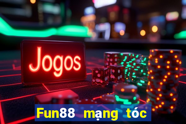 Fun88 mạng tóc xổ số