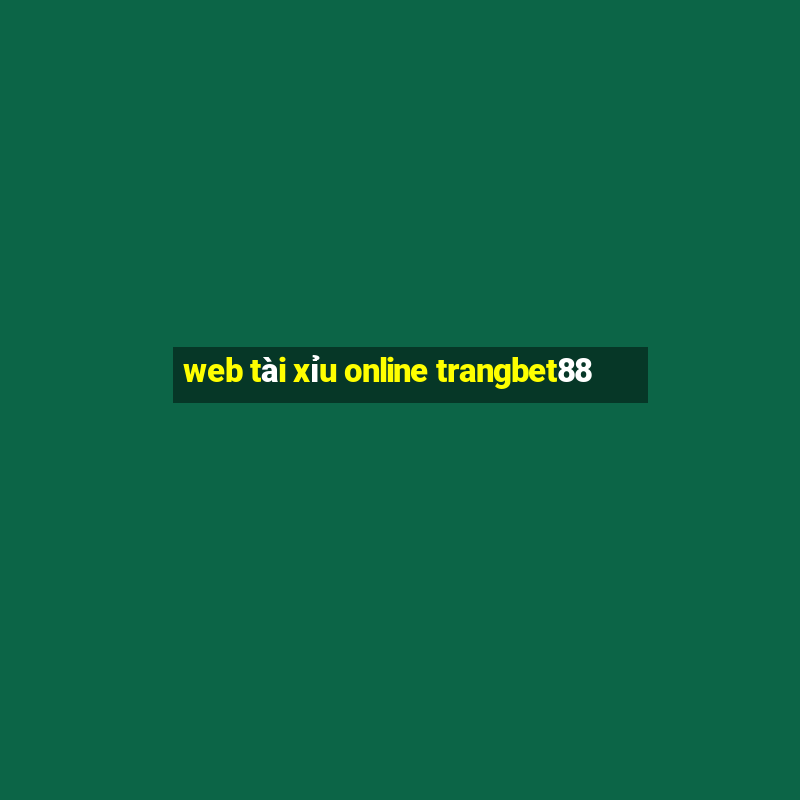 web tài xỉu online trangbet88