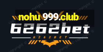 nohu 999.club