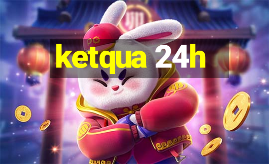 ketqua 24h