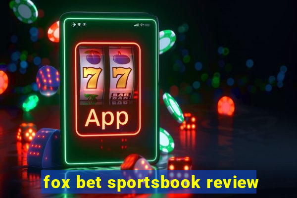 fox bet sportsbook review