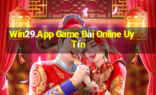 Win29.App Game Bài Online Uy Tín