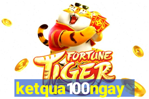 ketqua100ngay