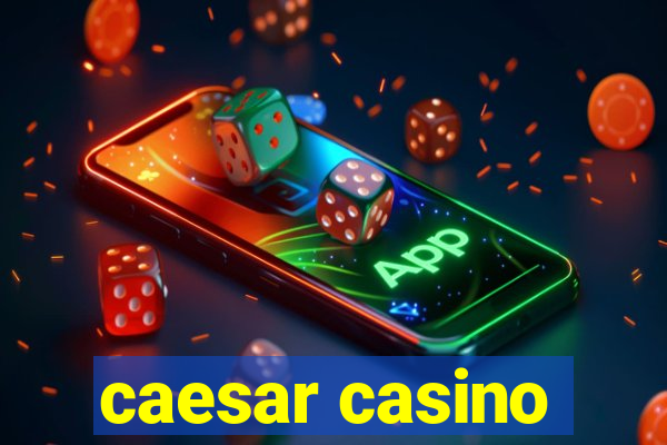 caesar casino