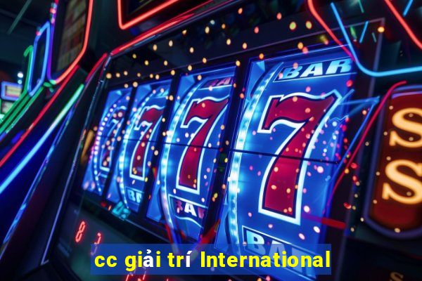 cc giải trí International