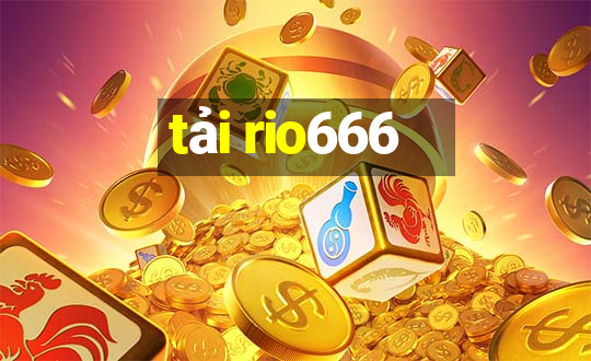 tải rio666