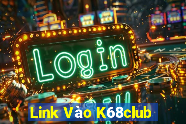 Link Vào K68club