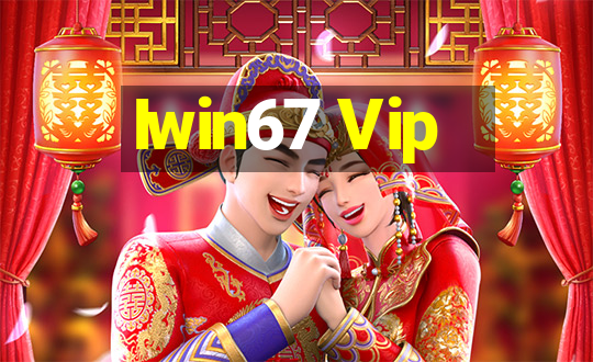 Iwin67 Vip