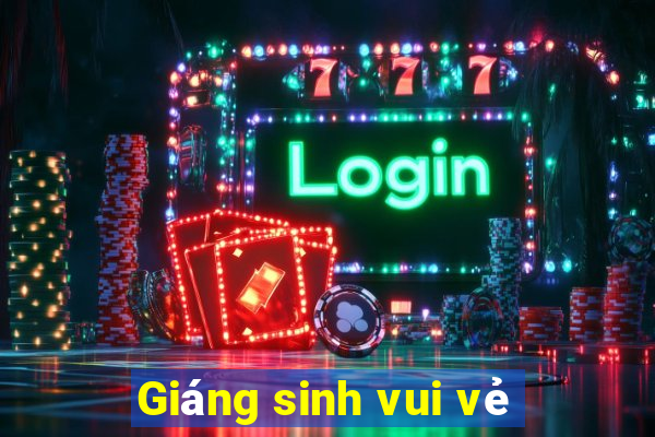 Giáng sinh vui vẻ