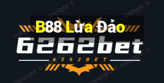 B88 Lừa Đảo