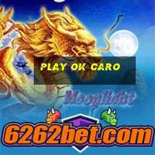 play ok caro