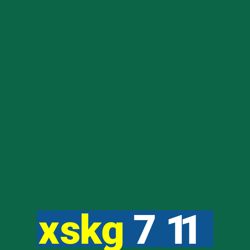 xskg 7 11