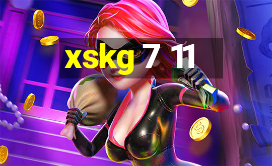 xskg 7 11