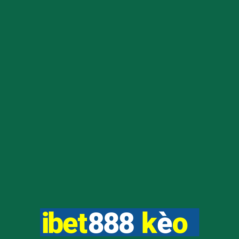 ibet888 kèo