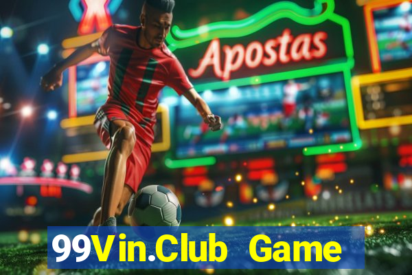 99Vin.Club Game Bài 247 Club