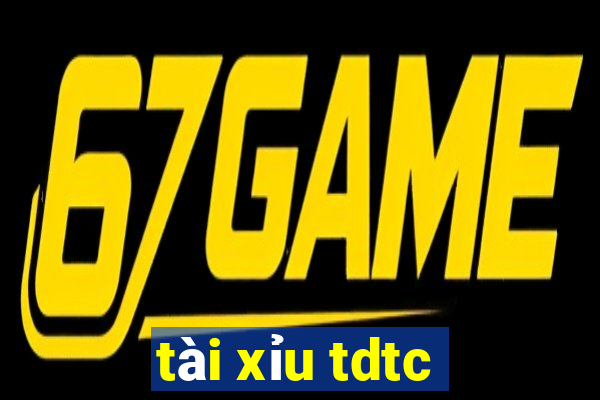 tài xỉu tdtc