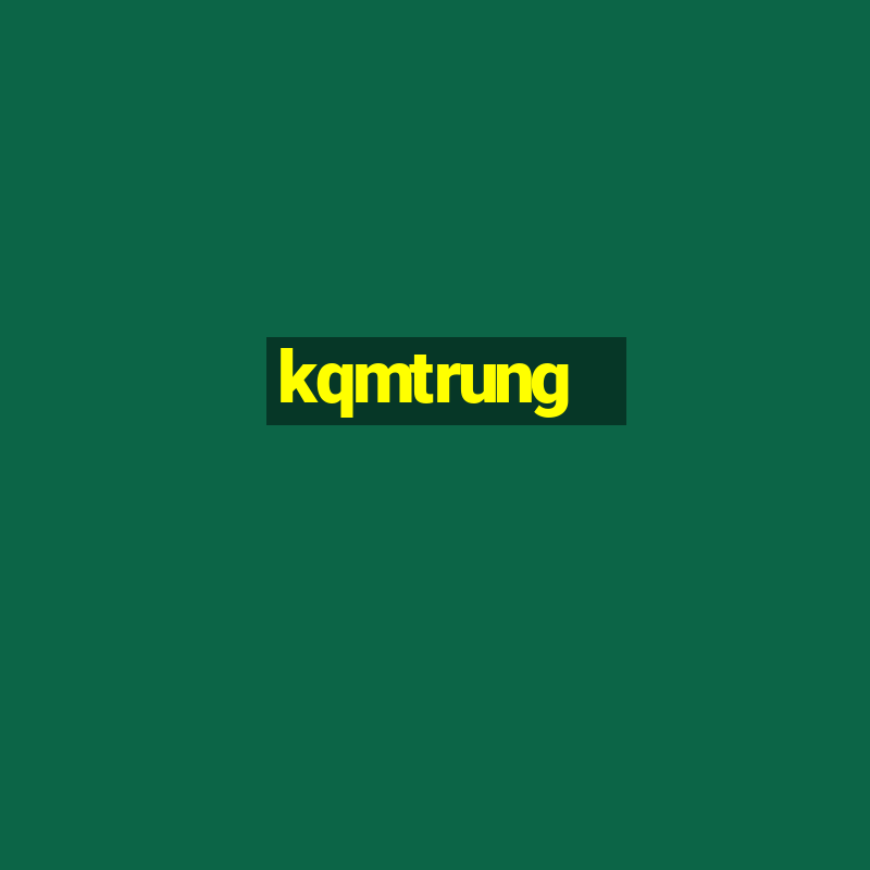 kqmtrung