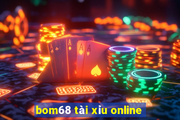 bom68 tài xỉu online