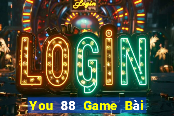 You 88 Game Bài Giải Trí