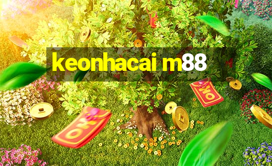 keonhacai m88