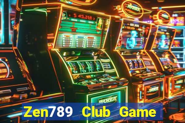 Zen789 Club Game Bài Offline Cho Pc