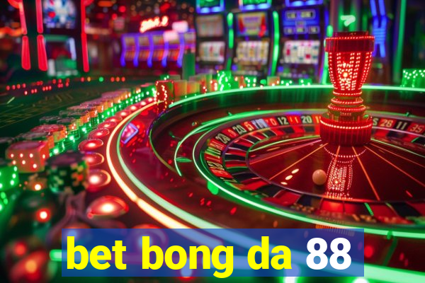 bet bong da 88