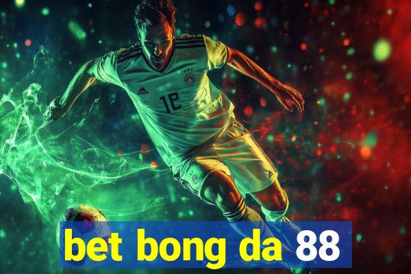 bet bong da 88